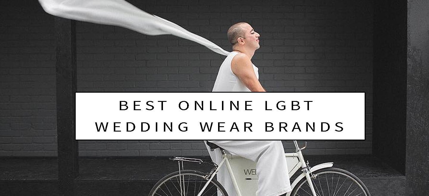 Top 10 Lgbt Online Weddingwear Brands