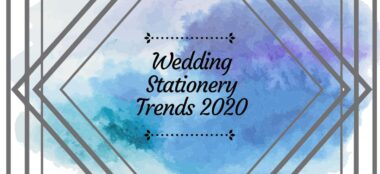 Wedding Stationery Trends 2020 1 - Wedding Stationery Trends For 2020 Wedding Stationery Trends For 2020