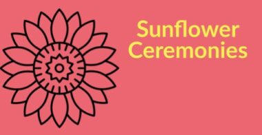 Sunflower Ceremonies